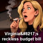 Virginia Democrats Allocate $1 Billion in State Funds to Replace Federal Entitlement Spending